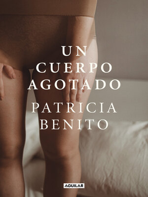 cover image of Un cuerpo agotado